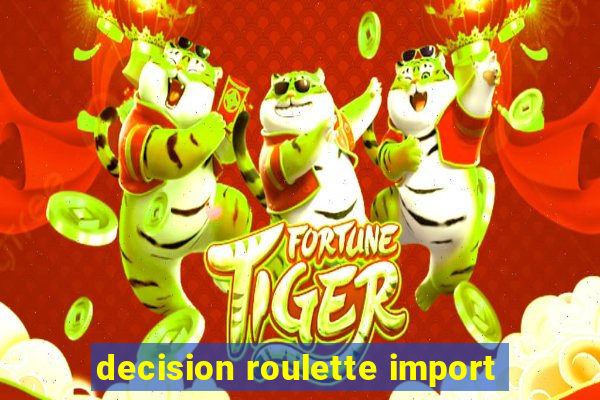 decision roulette import